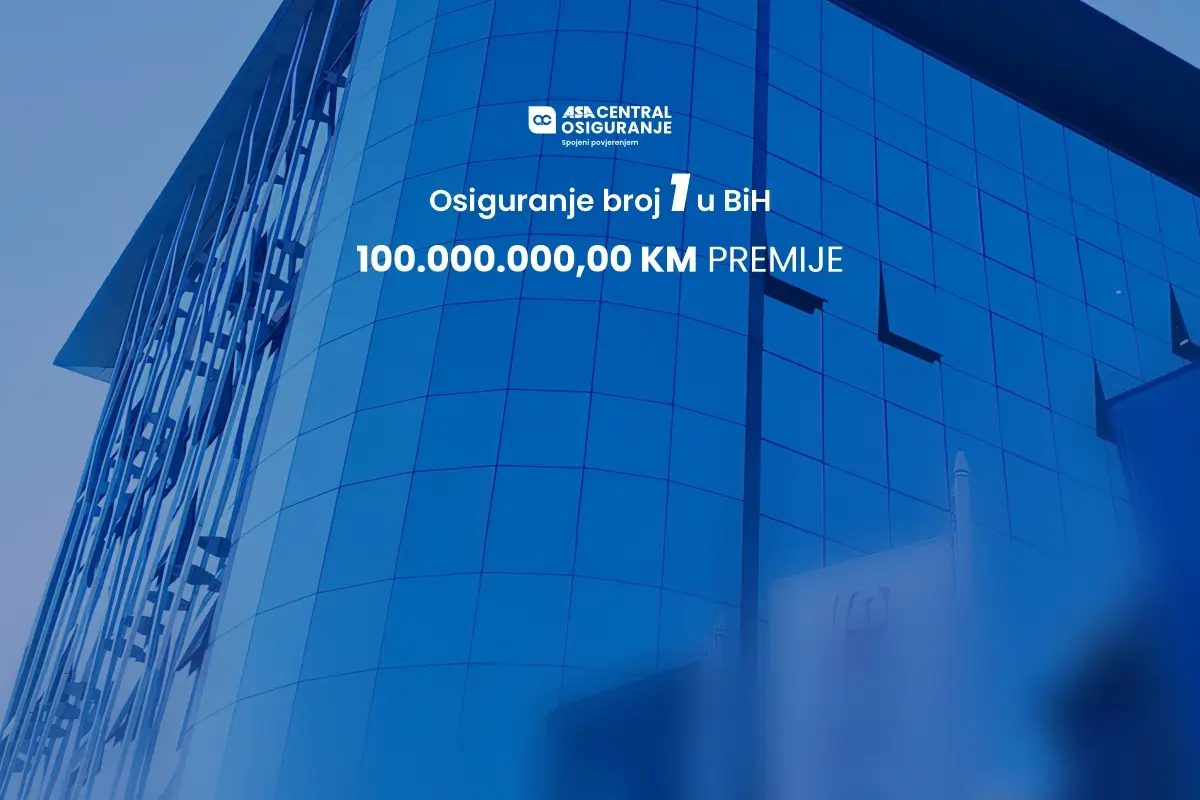 ASA CENTRAL osiguranje – Lider s rekordnom premijom od 100 miliona KM